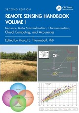 Remote Sensing Handbook, Volume I