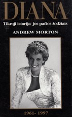 Diana. Tikroji istorija jos pačios žodžiais
