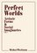 Perfect Worlds