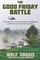 The Good Friday Battle