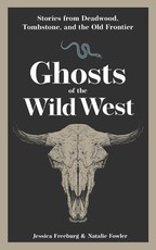 Ghosts of the Wild West