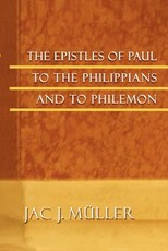 The Epistles of Paul to the Philippians and to Philemon