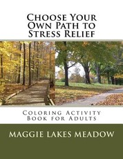 Choose Your Own Path to Stress Relief