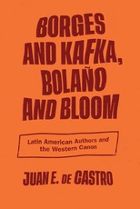 Borges and Kafka, BolaÃ±o and Bloom