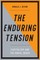 The Enduring Tension