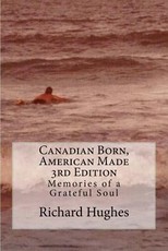 Canadian Born, American Made 3rd Edition