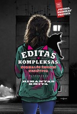 EDITAS KOMPLEKSAS. Normalūs žmonės nesišypsa