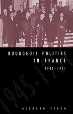 Bourgeois Politics in France, 1945 1951