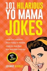 101 Hilarious Yo Mama Jokes