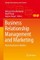 Business Relationship Management and Marketing