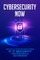 Cybersecurity Now