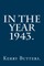 In the Year 1943.