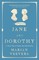 Jane and Dorothy