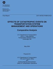 Effects of Catastrophic Events of Transportation Systems Management and Operations