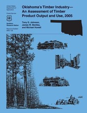 Oklahoma's Timber Industry- An Assessment of Timber Product Output and Use, 2005