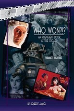 WHO Won?!? An Irreverent Look at the Oscars, Volume 3