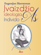 Įvaizdžio ideologija. Individo Aš