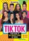 Tik Tok: 100% Unofficial the Guide to the Biggest Stars of Tik Tok
