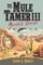 The Mule Tamer III, Marta's Quest