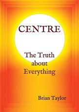 CENTRE The Truth about Everything