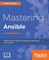 Mastering Ansible - Second Edition