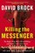 Killing the Messenger