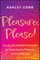 Pleasure, Please!