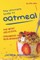 The Ultimate Guide to Oatmeal