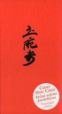 Ryžiai nefrito puodeliuose: Dvasingoji Kinija