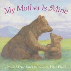 My Mother Is Mine