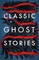 Classic Ghost Stories