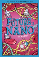 The Future Is Nano