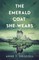 The Emerald Coat She Wears