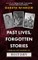 Past Lives, Forgotten Stories