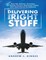 Delivering the Right Stuff: How the Airlines' Evolution In Human Factors Delivered Safety and Operational Excellence