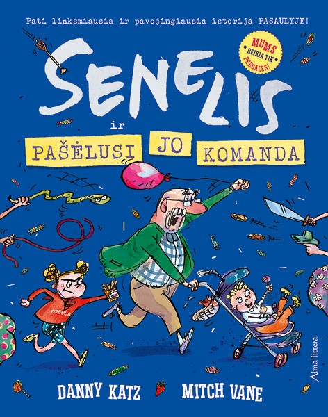 Senelis ir pašėlusi jo komanda (skaityta knyga)