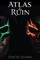 Atlas & Ruin