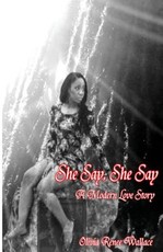 She Say, She Say (A Modern love Story)