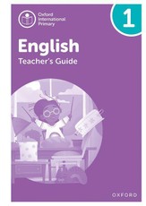 Oxford International Primary English: Teacher's Guide Level 1