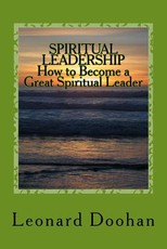 SPIRITUAL LEADERSHIP How to Become a Great Spiritual Leader