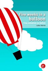 Five weeks in a balloon/Cinq semaines au ballon