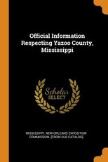 Official Information Respecting Yazoo County, Mississippi