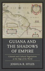 Guiana and the Shadows of Empire
