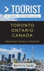 Greater Than a Tourist- Toronto Ontario Canada