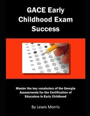 Gace Early Childhood Exam Success