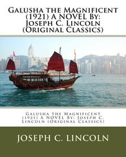 Galusha the Magnificent (1921) A NOVEL By