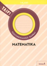 Matematika. Pasitikrinamieji darbai 1 klasei (pagal 2022 m. BUP). Serija TAIP!