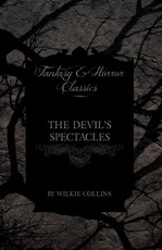 The Devil's Spectacles (Fantasy and Horror Classics)