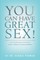 You Can Have Great Sex! (el. knyga)