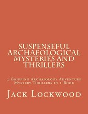 Suspenseful Archaeological Mysteries and Thrillers